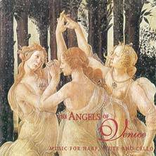 Angels Of Venice : Music for Harp, Flute and Cello
